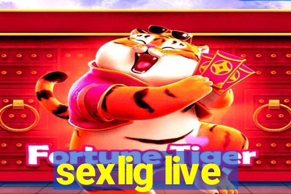 sexlig live